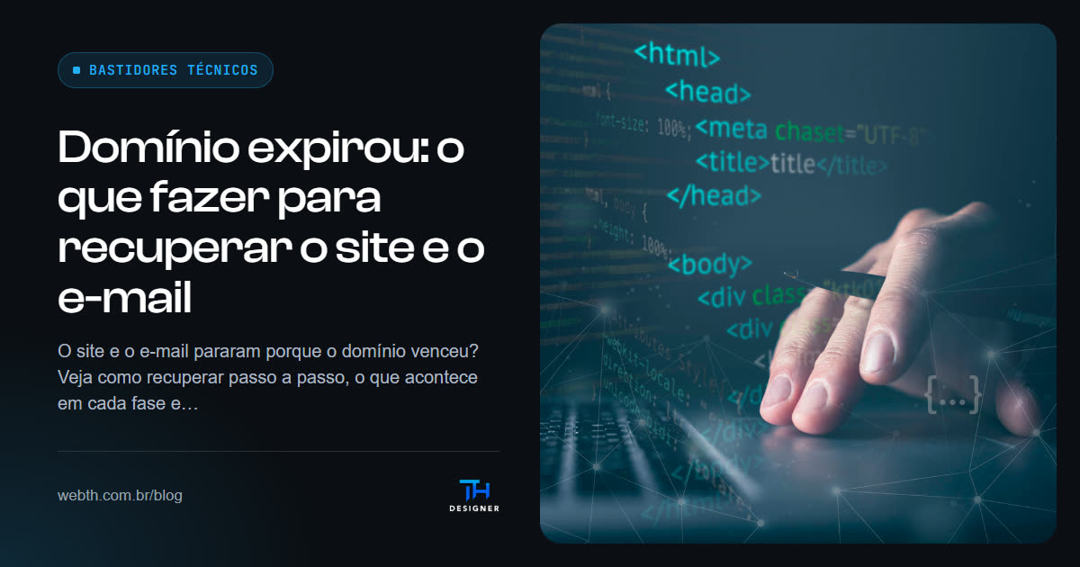 Domínio expirou: o que fazer para recuperar o site e o e-mail